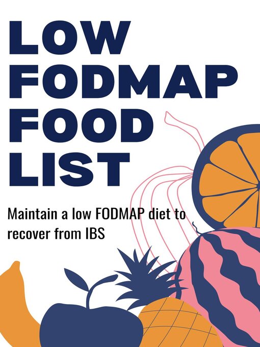 Title details for Low Fodmap Food List by Daniella Akerna - Available